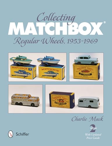 Collecting Matchbox Regular Wheels 1953-1969 von Schiffer Publishing